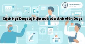 Cách học Dược lý hiệu quả của sinh viên Dược